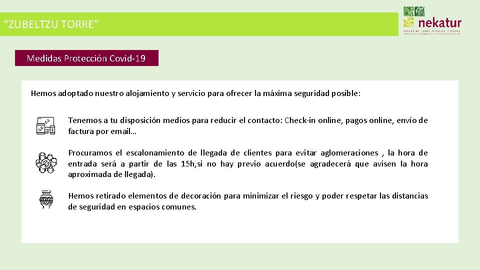 “ZUBELTZU TORRE” Medidas Protección Covid-19 Hemos adoptado nuestro alojamiento y servicio para ofrecer la