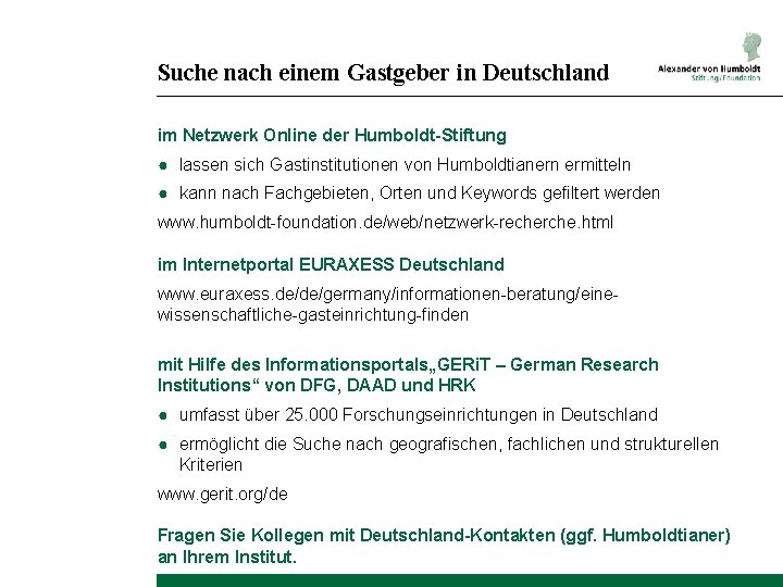 Suche nach einem Gastgeber in Deutschland im Netzwerk Online der Humboldt-Stiftung ● lassen sich