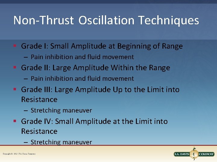 Non-Thrust Oscillation Techniques § Grade I: Small Amplitude at Beginning of Range – Pain