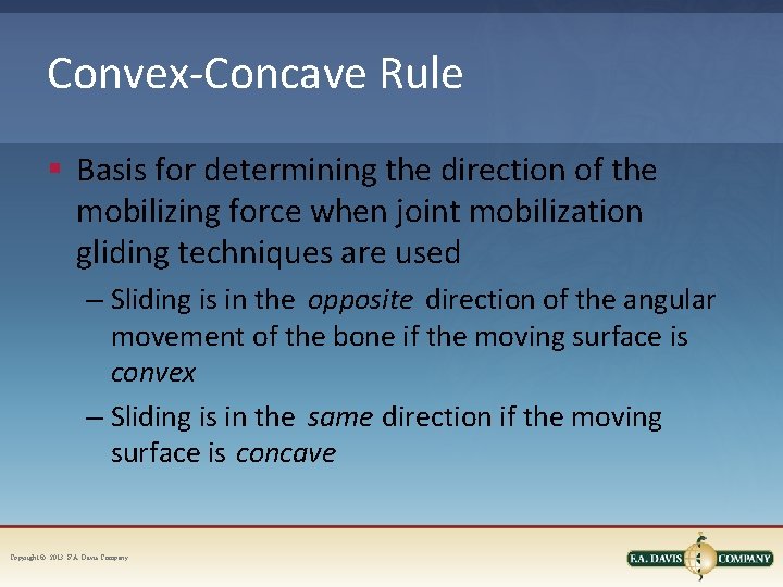 Convex-Concave Rule § Basis for determining the direction of the mobilizing force when joint