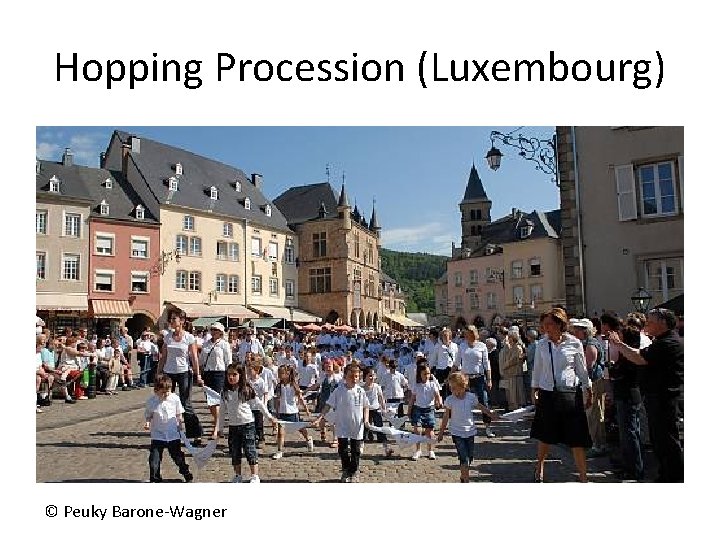 Hopping Procession (Luxembourg) © Peuky Barone-Wagner 