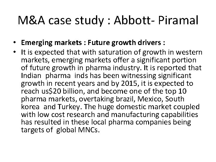 M&A case study : Abbott- Piramal • Emerging markets : Future growth drivers :