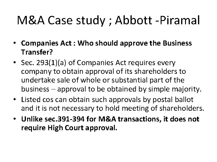 M&A Case study ; Abbott -Piramal • Companies Act : Who should approve the