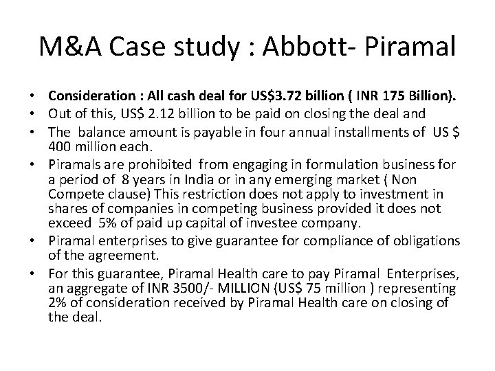 M&A Case study : Abbott- Piramal • Consideration : All cash deal for US$3.