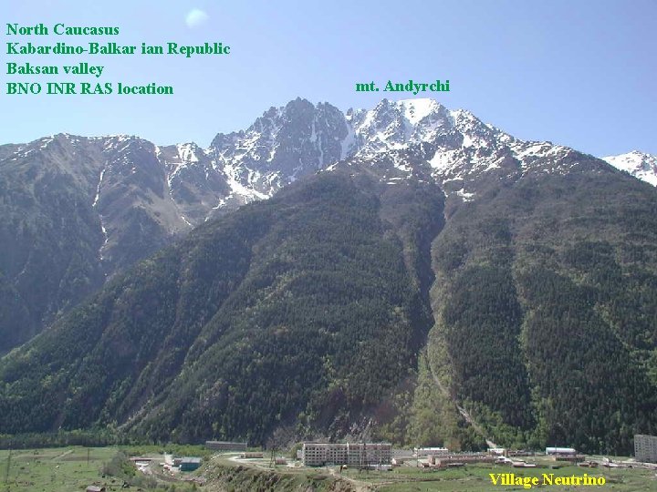 North Caucasus Kabardino-Balkar ian Republic Baksan valley BNO INR RAS location mt. Andyrchi Village