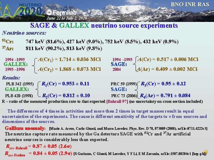 BNO INR RAS June 22 to July 2, 2020 SAGE & GALLEX neutrino source