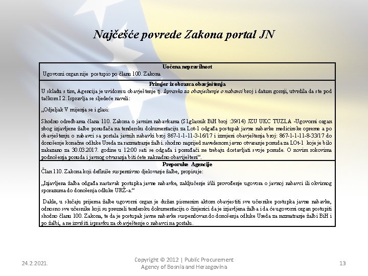 Najčešće povrede Zakona portal JN Uočena nepravilnost Ugovorni organ nije postupio po članu 100.