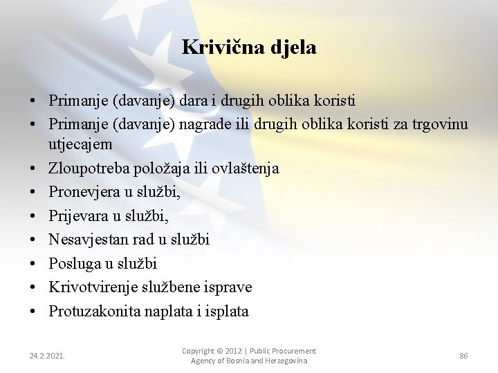 Krivična djela • Primanje (davanje) dara i drugih oblika koristi • Primanje (davanje) nagrade