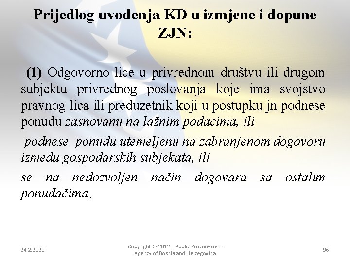 Prijedlog uvođenja KD u izmjene i dopune ZJN: (1) Odgovorno lice u privrednom društvu