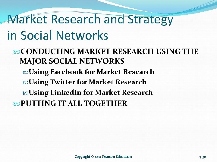 Market Research and Strategy in Social Networks CONDUCTING MARKET RESEARCH USING THE MAJOR SOCIAL