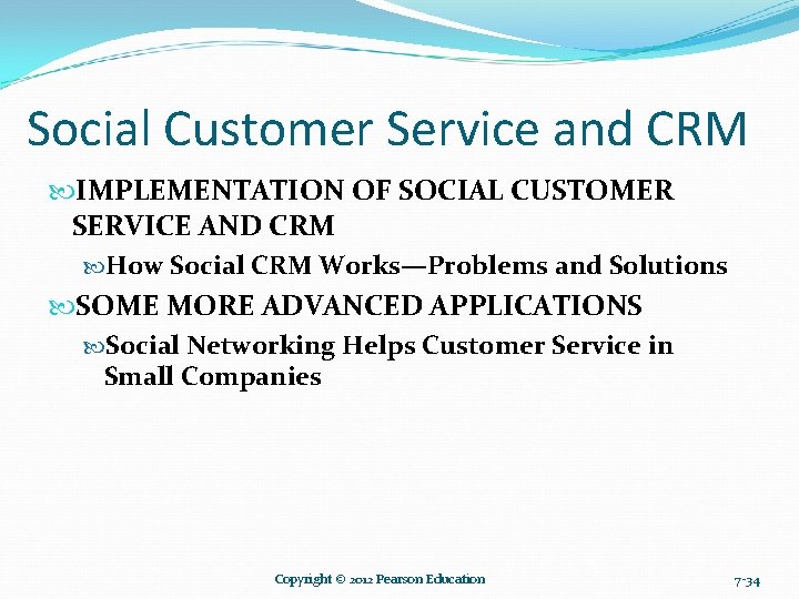 Social Customer Service and CRM IMPLEMENTATION OF SOCIAL CUSTOMER SERVICE AND CRM How Social