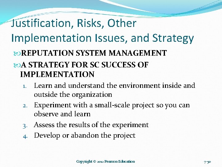 Justification, Risks, Other Implementation Issues, and Strategy REPUTATION SYSTEM MANAGEMENT A STRATEGY FOR SC