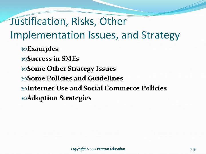 Justification, Risks, Other Implementation Issues, and Strategy Examples Success in SMEs Some Other Strategy