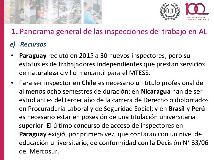1. Panorama general de las inspecciones del trabajo en AL e) Recursos • Paraguay