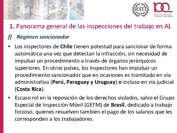 1. Panorama general de las inspecciones del trabajo en AL f) Régimen sancionador •