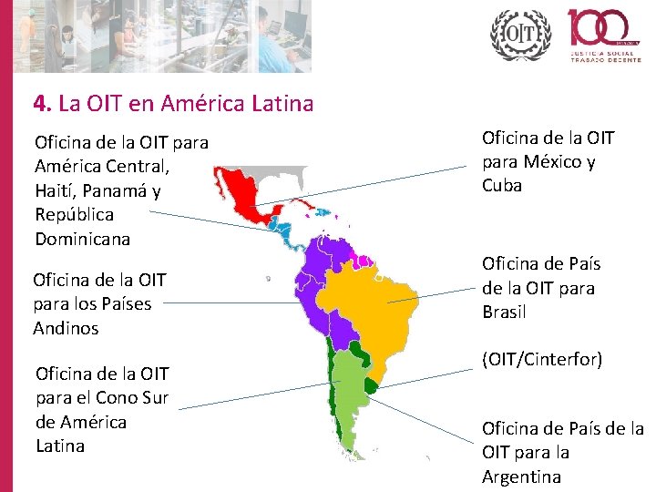 4. La OIT en América Latina Oficina de la OIT para América Central, Haití,