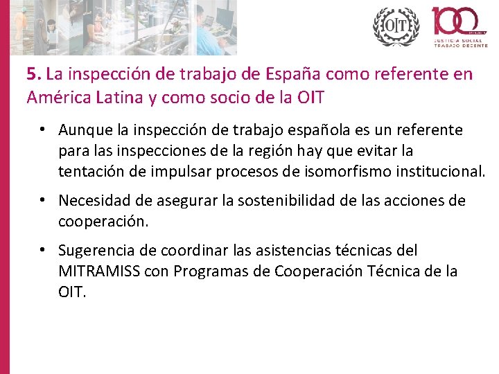 5. La inspección de trabajo de España como referente en América Latina y como