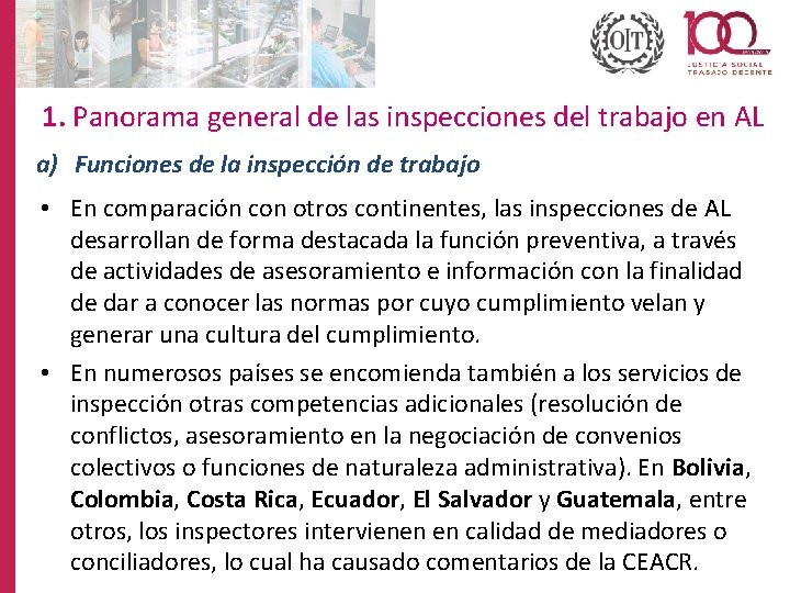 1. Panorama general de las inspecciones del trabajo en AL a) Funciones de la