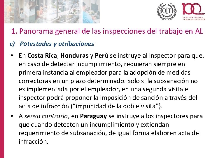1. Panorama general de las inspecciones del trabajo en AL c) Potestades y atribuciones