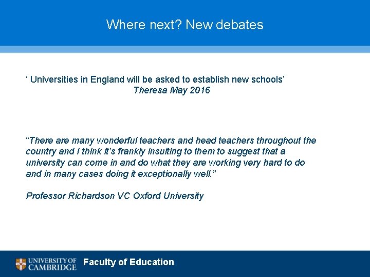 Where next? New debates ‘ Universities in England will be asked to establish new