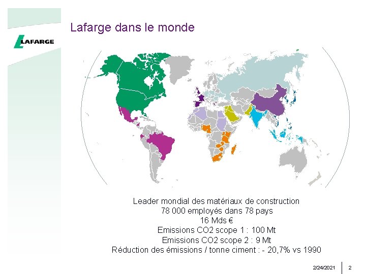 Lafarge dans le monde Leader mondial des matériaux de construction 78 000 employés dans