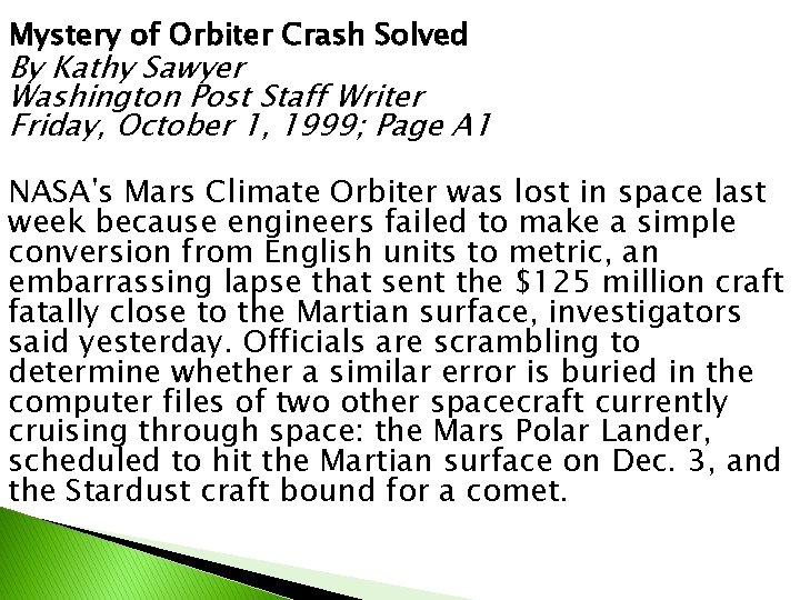 Mystery of Orbiter Crash Solved By Kathy Sawyer Washington Post Staff Writer Friday, October