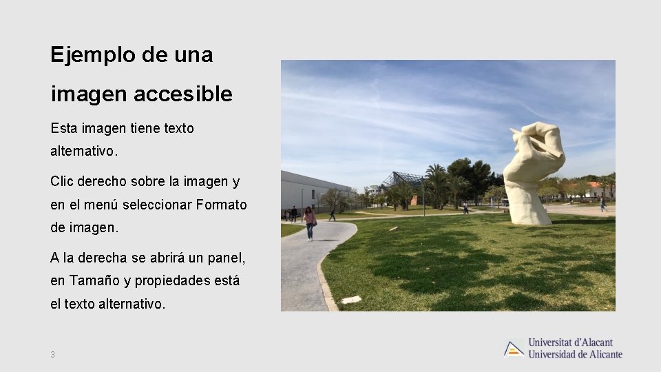 Ejemplo de una imagen accesible Esta imagen tiene texto alternativo. Clic derecho sobre la