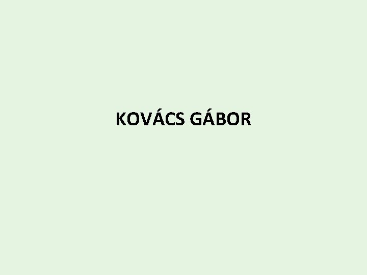 KOVÁCS GÁBOR 