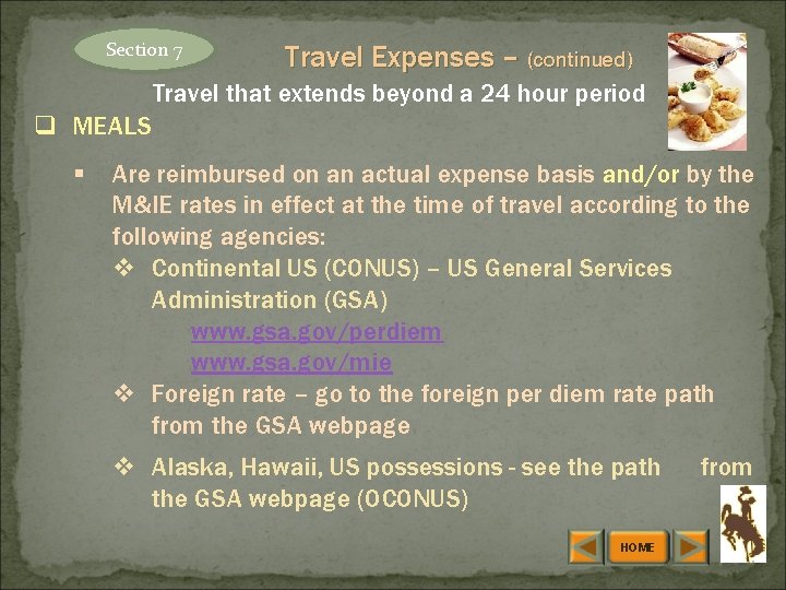 Section 7 Travel Expenses – (continued) Travel that extends beyond a 24 hour period