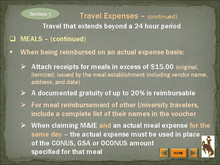 Section 7 Travel Expenses – (continued) Travel that extends beyond a 24 hour period