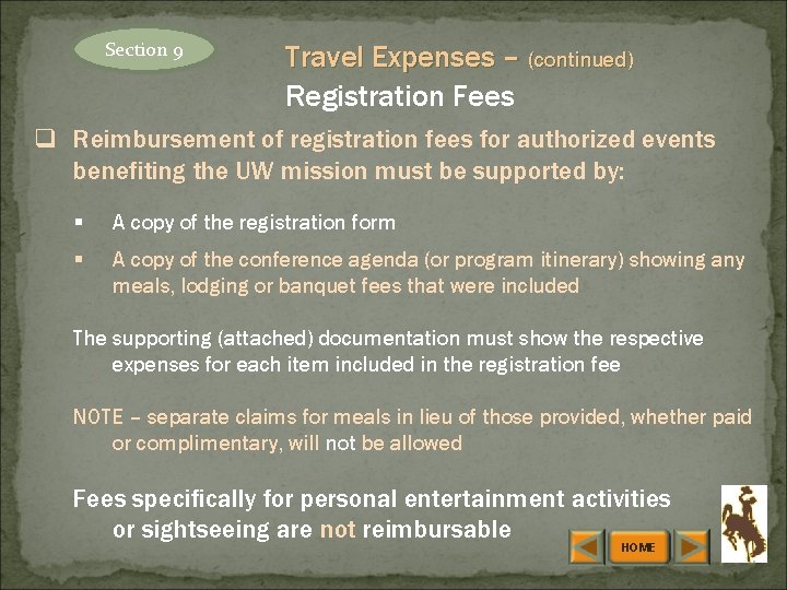 Section 9 Travel Expenses – (continued) Registration Fees q Reimbursement of registration fees for