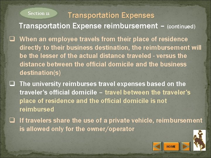 Section 11 Transportation Expenses Transportation Expense reimbursement – (continued) q When an employee travels