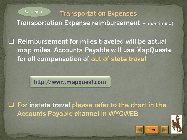 Section 11 Transportation Expenses Transportation Expense reimbursement – (continued) q Reimbursement for miles traveled