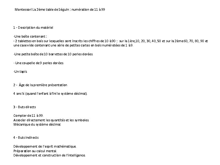  Montessori La 2ème table de Séguin : numération de 11 à 99 1