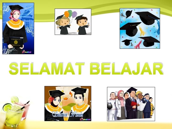 SELAMAT BELAJAR 