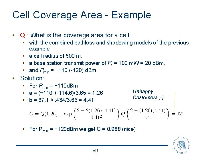 Cell Coverage Area - Example • Q. : What is the coverage area for