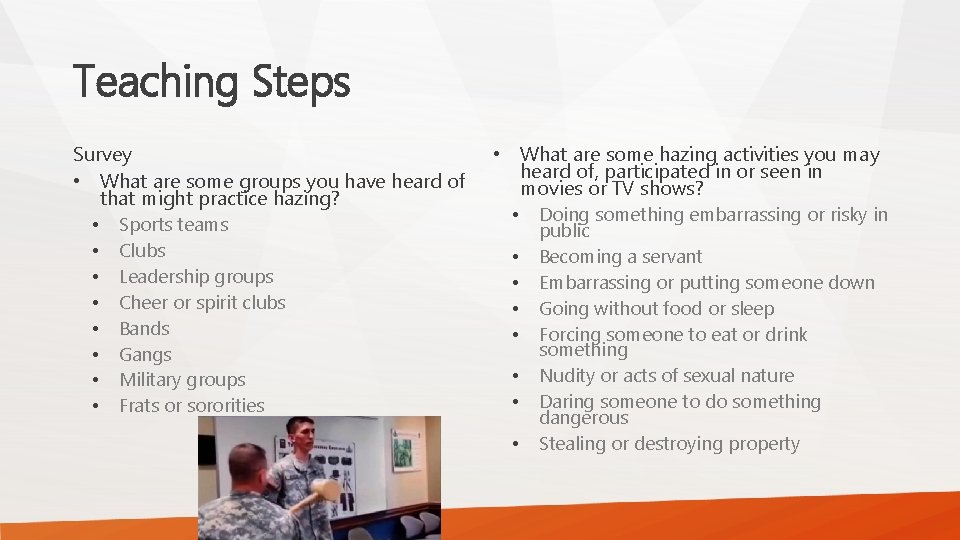 Teaching Steps Survey • What are some groups you have heard of that might Teaching Steps Survey • What are some groups you have heard of that might