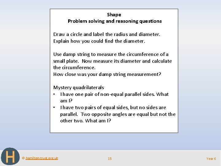 Shape Problem solving and reasoning questions Draw a circle and label the radius and