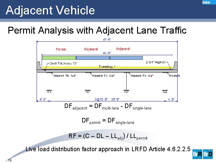 Adjacent Vehicle Permit Analysis with Adjacent Lane Traffic DFadjacent = DFmulti-lane - DFsingle-lane DFpermit