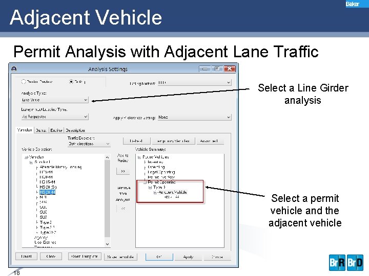 Adjacent Vehicle Permit Analysis with Adjacent Lane Traffic Select a Line Girder analysis Select