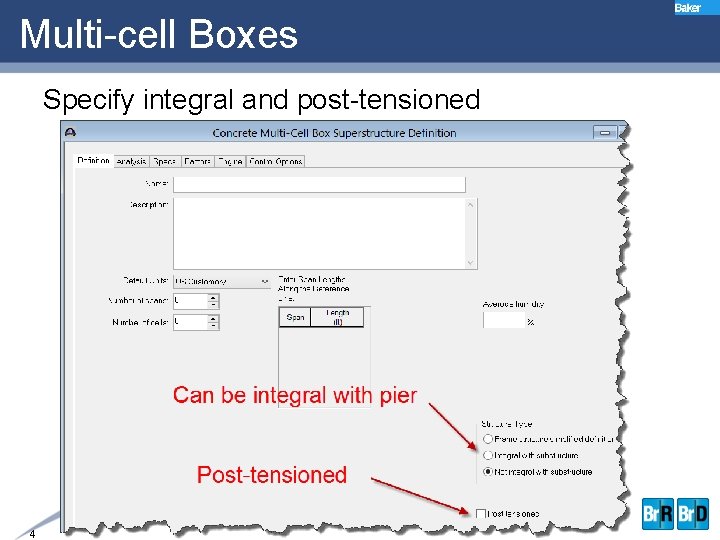 Multi-cell Boxes Specify integral and post-tensioned 4 