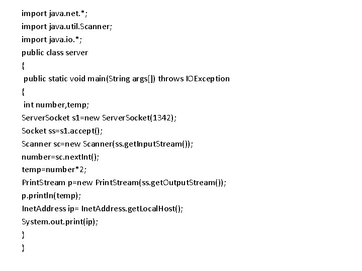 import java. net. *; import java. util. Scanner; import java. io. *; public class