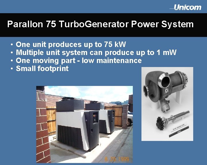 Parallon 75 Turbo. Generator Power System • • One unit produces up to 75