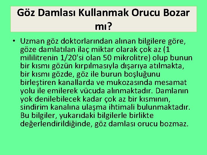 Göz Damlası Kullanmak Orucu Bozar mı? • Uzman göz doktorlarından alınan bilgilere göre, göze