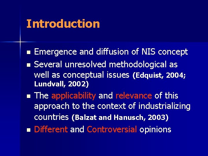 Introduction n n Emergence and diffusion of NIS concept Several unresolved methodological as well Introduction n n Emergence and diffusion of NIS concept Several unresolved methodological as well