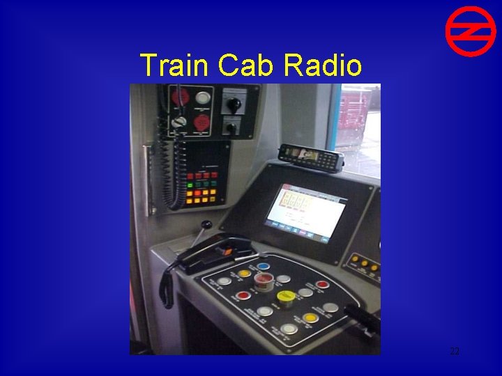 Train Cab Radio 22 
