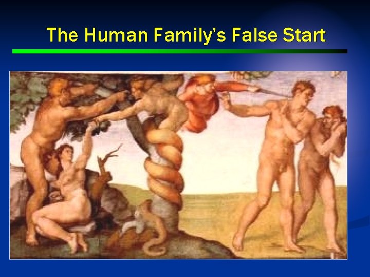 The Human Family’s False Start 