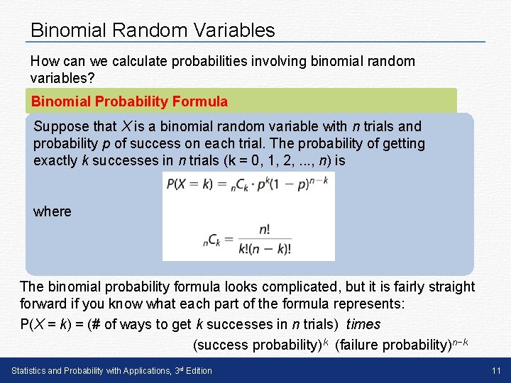 Binomial Random Variables How can we calculate probabilities involving binomial random variables? Binomial Probability