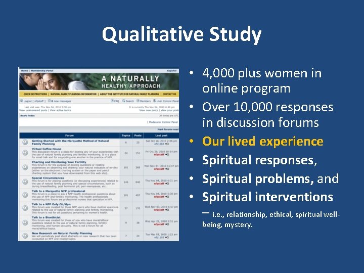 Qualitative Study • 4, 000 plus women in online program • Over 10, 000