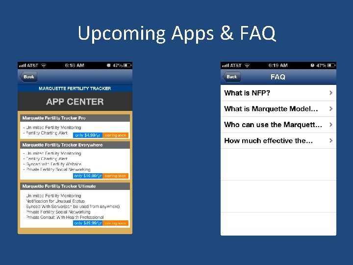 Upcoming Apps & FAQ 